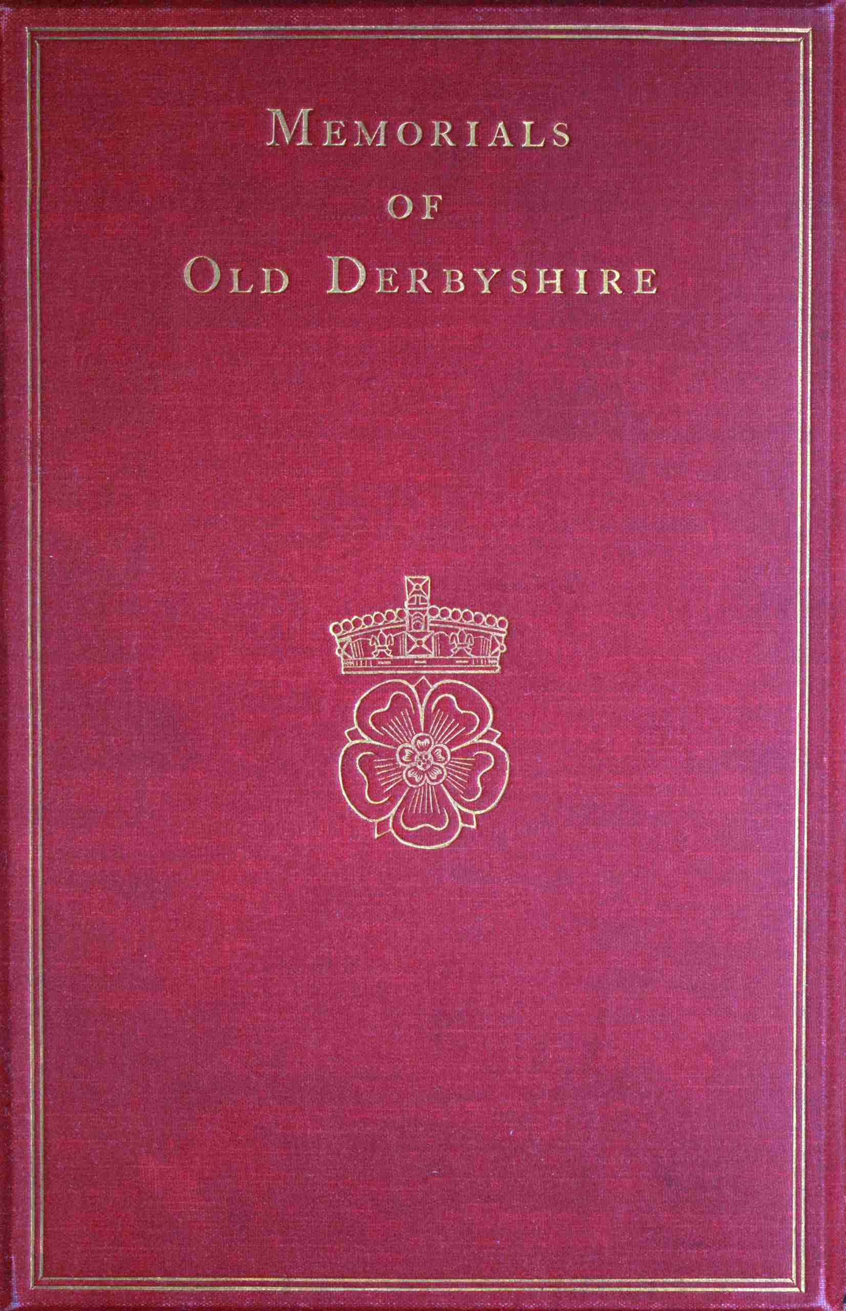 جلد کتاب Memorials of Old Derbyshire