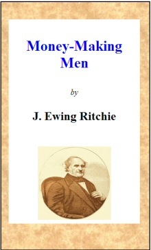 جلد کتاب Money-making Men; or, How to Grow Rich