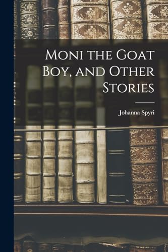 جلد کتاب Moni the Goat Boy, and Other Stories