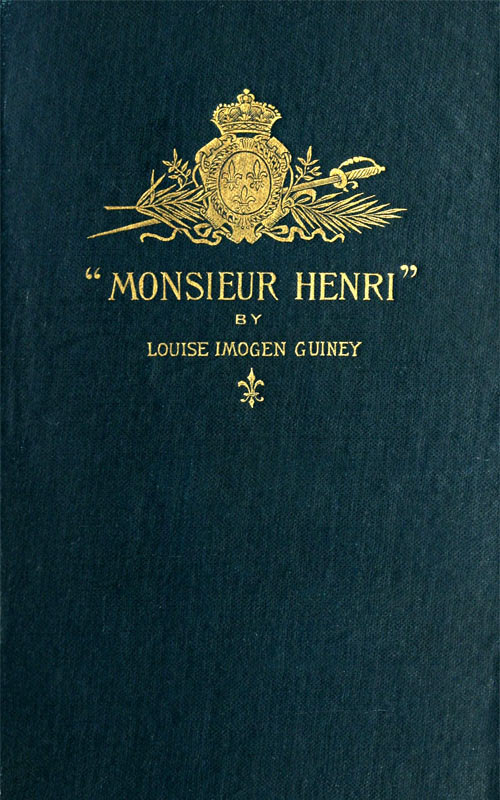جلد کتاب "Monsieur Henri": A Foot-Note to French History