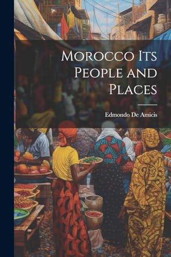 جلد کتاب Morocco, Its People and Places