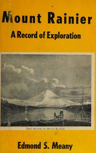 جلد کتاب Mount Rainier, a Record of Exploration