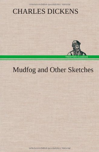 جلد کتاب Mudfog and Other Sketches