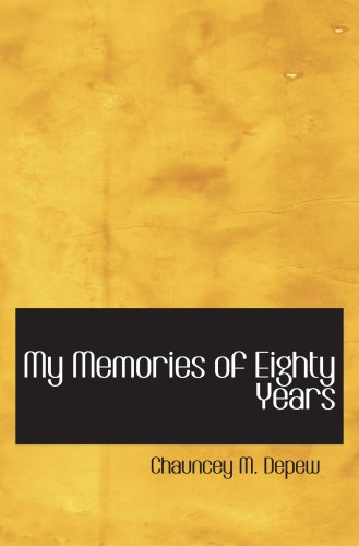 جلد کتاب My Memories of Eighty Years