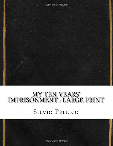جلد کتاب My Ten Years' Imprisonment