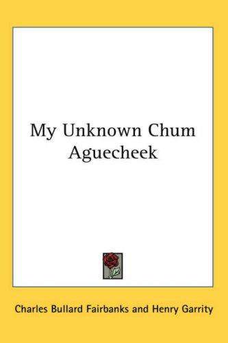 جلد کتاب My Unknown Chum: "Aguecheek"