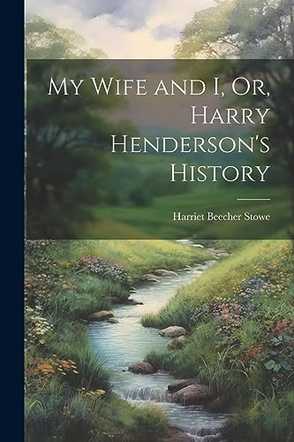 جلد کتاب My Wife and I; Or, Harry Henderson's History