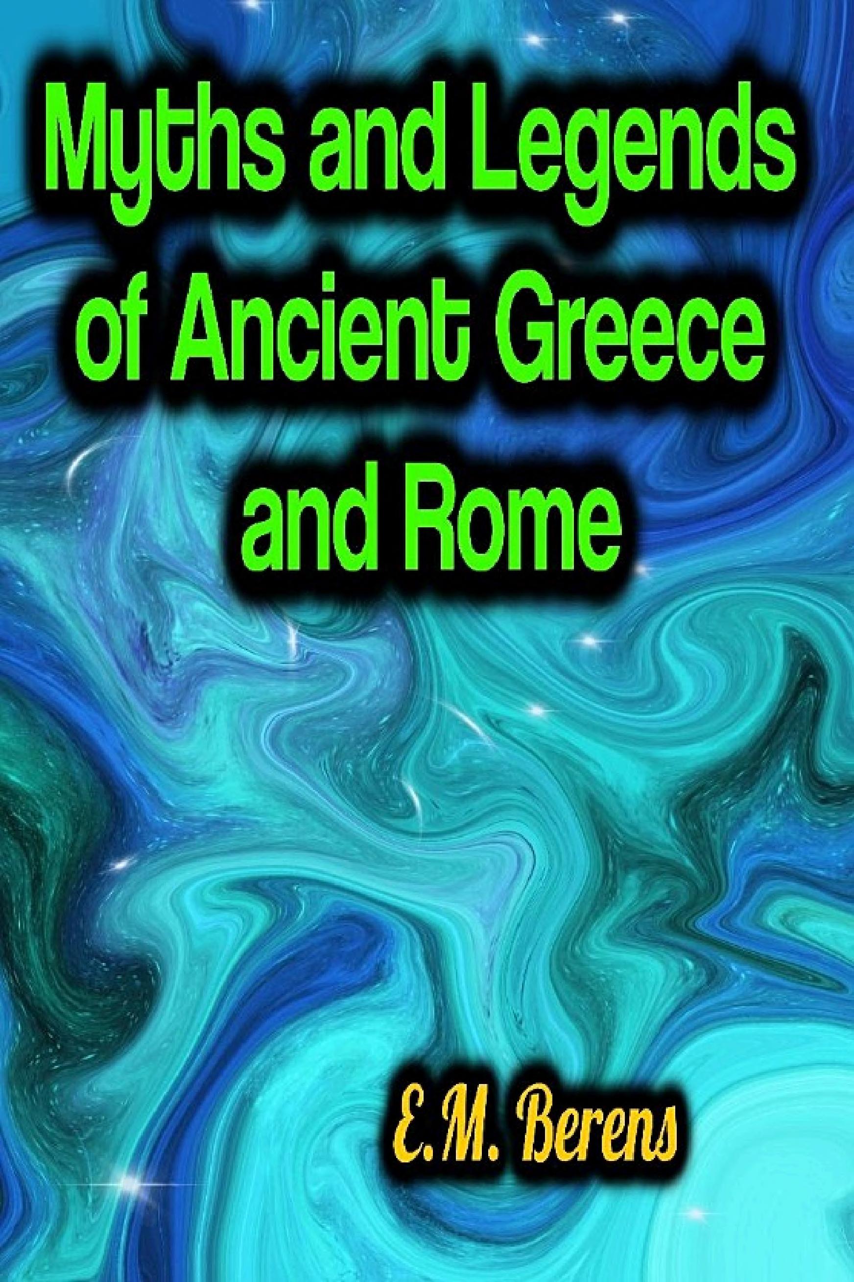 جلد کتاب Myths and Legends of Ancient Greece and Rome