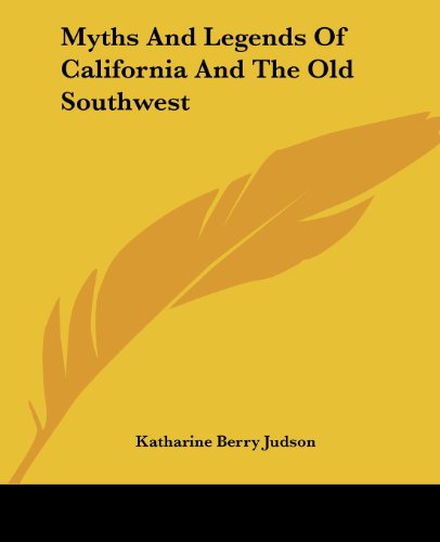 جلد کتاب Myths and Legends of California and the Old Southwest