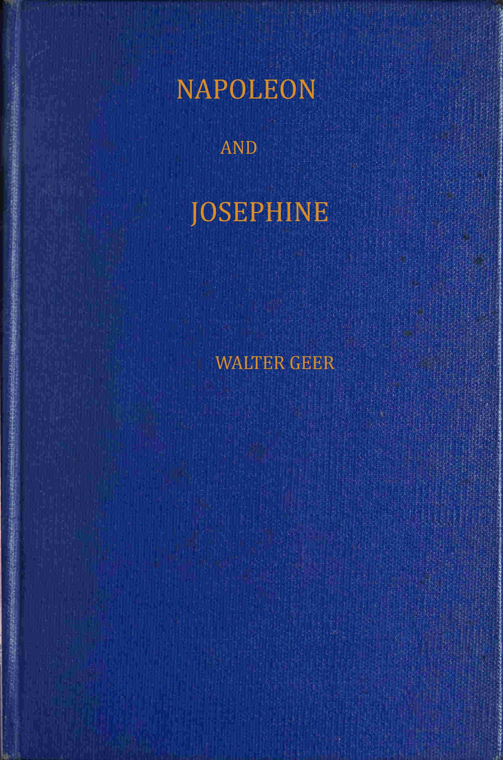 جلد کتاب Napoleon and Josephine: The Rise of the Empire
