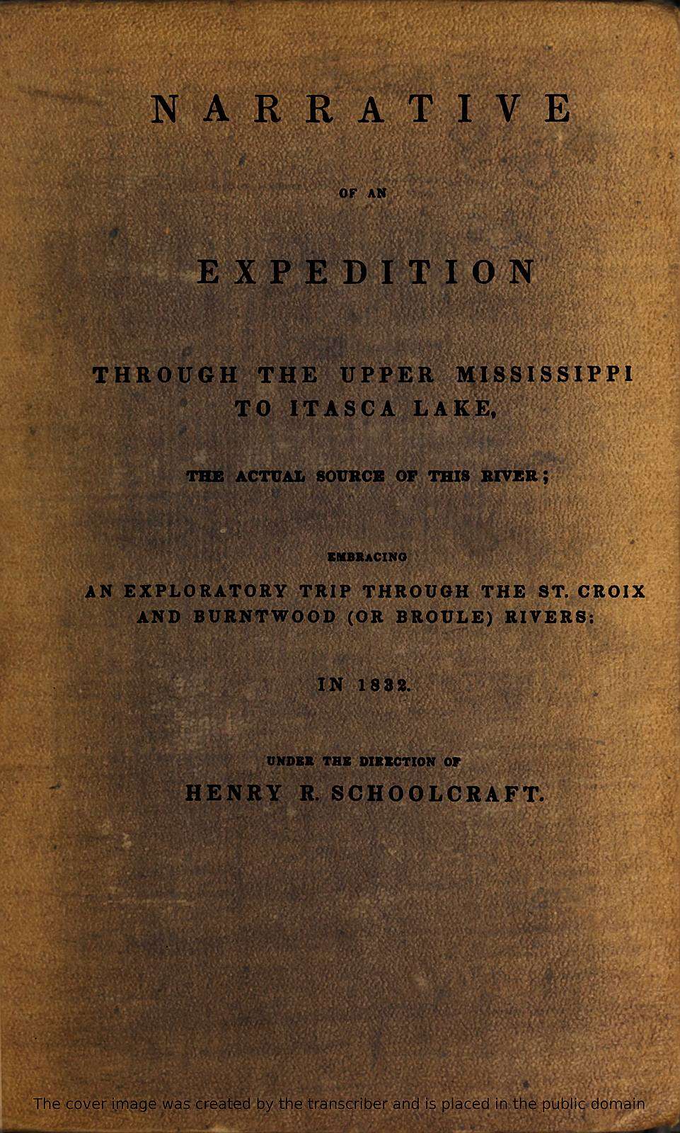 جلد کتاب Narrative of an Expedition Through the Upper Mississippi to Itasca Lake