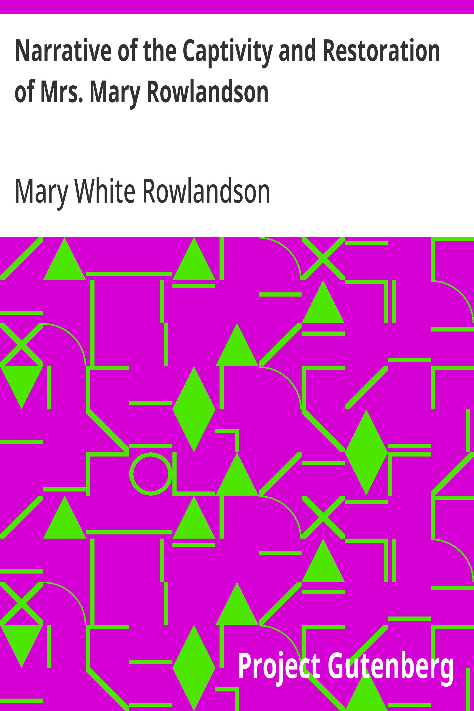 جلد کتاب Narrative of the Captivity and Restoration of Mrs. Mary Rowlandson