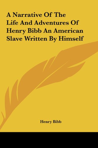 جلد کتاب Narrative of the Life and Adventures of Henry Bibb, an American Slave, Written by Himself