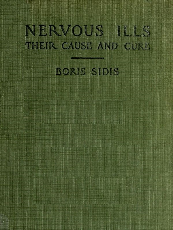 جلد کتاب Nervous Ills, Their Cause and Cure