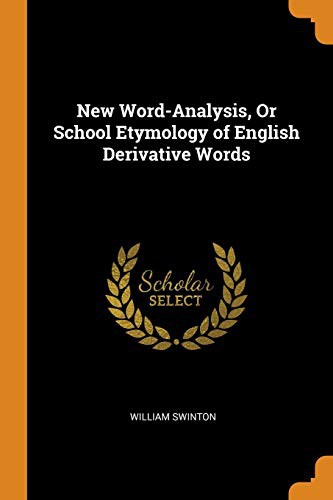 جلد کتاب New Word-Analysis Or, School Etymology of English Derivative Words