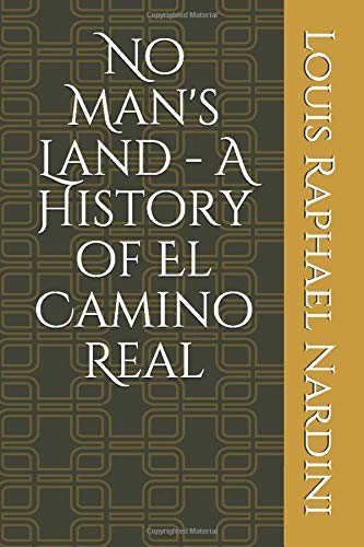 جلد کتاب No Man's Land: A History of El Camino Real