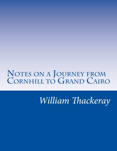 جلد کتاب Notes on a Journey from Cornhill to Grand Cairo