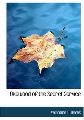 جلد کتاب Okewood of the Secret Service