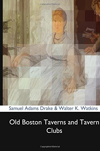 جلد کتاب Old Boston Taverns and Tavern Clubs