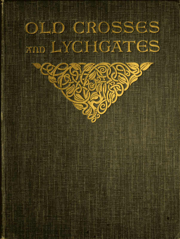 جلد کتاب Old Crosses and Lychgates