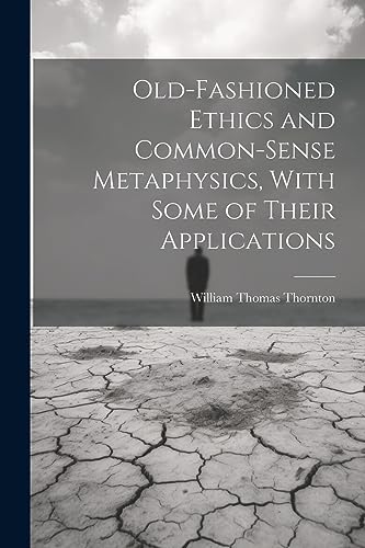 جلد کتاب Old-Fashioned Ethics and Common-Sense Metaphysics