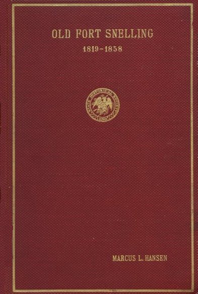 جلد کتاب Old Fort Snelling, 1819-1858