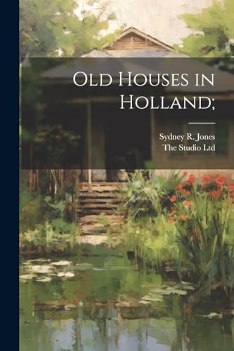 جلد کتاب Old Houses in Holland