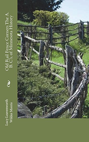جلد کتاب Old Rail Fence Corners: The A. B. C's. of Minnesota History