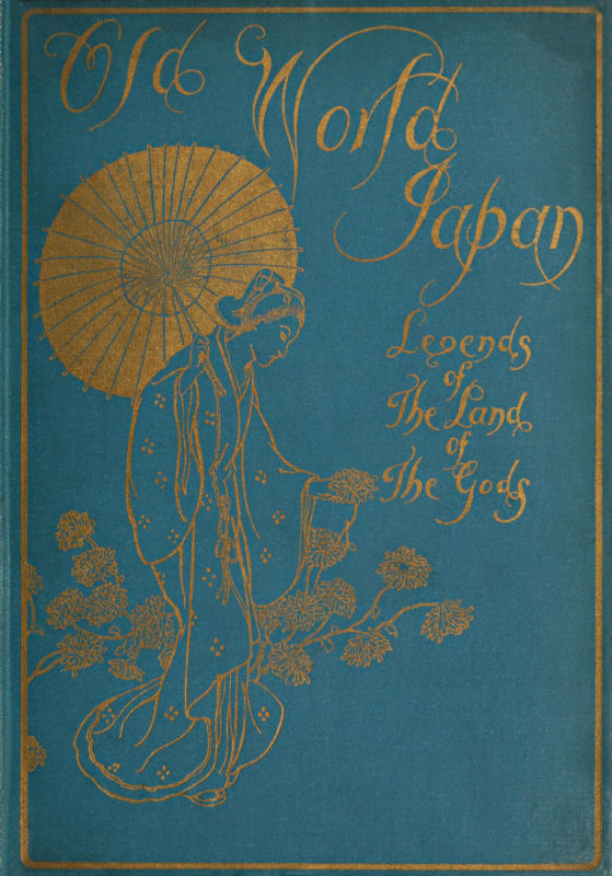 جلد کتاب Old-World Japan: Legends of the Land of the Gods