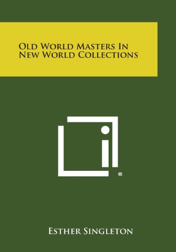 جلد کتاب Old World Masters in New World Collections
