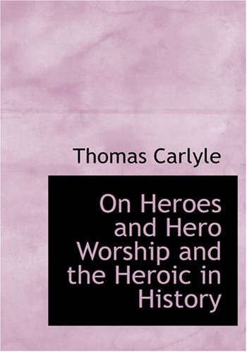 جلد کتاب On Heroes, Hero-Worship, and the Heroic in History