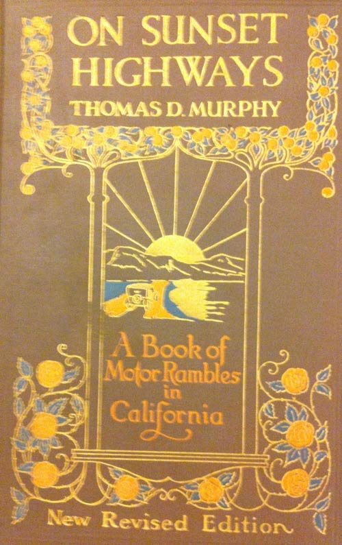 جلد کتاب On Sunset Highways: A Book of Motor Rambles in California