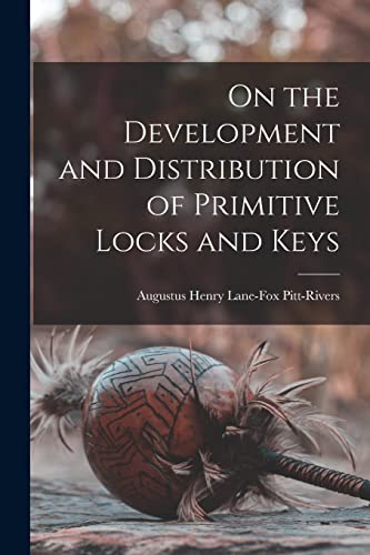 جلد کتاب On the Development and Distribution of Primitive Locks and Keys