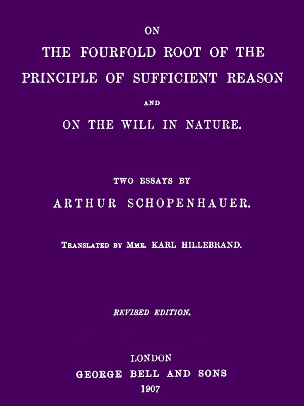 جلد کتاب On the Fourfold Root of the Principle of Sufficient Reason, and On the Will in Nature
