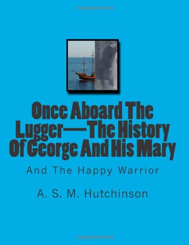 جلد کتاب Once Aboard the Lugger-- The History of George and his Mary