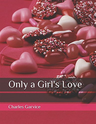 جلد کتاب Only a Girl's Love