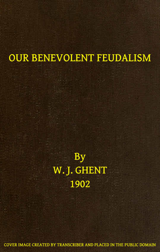 جلد کتاب Our Benevolent Feudalism