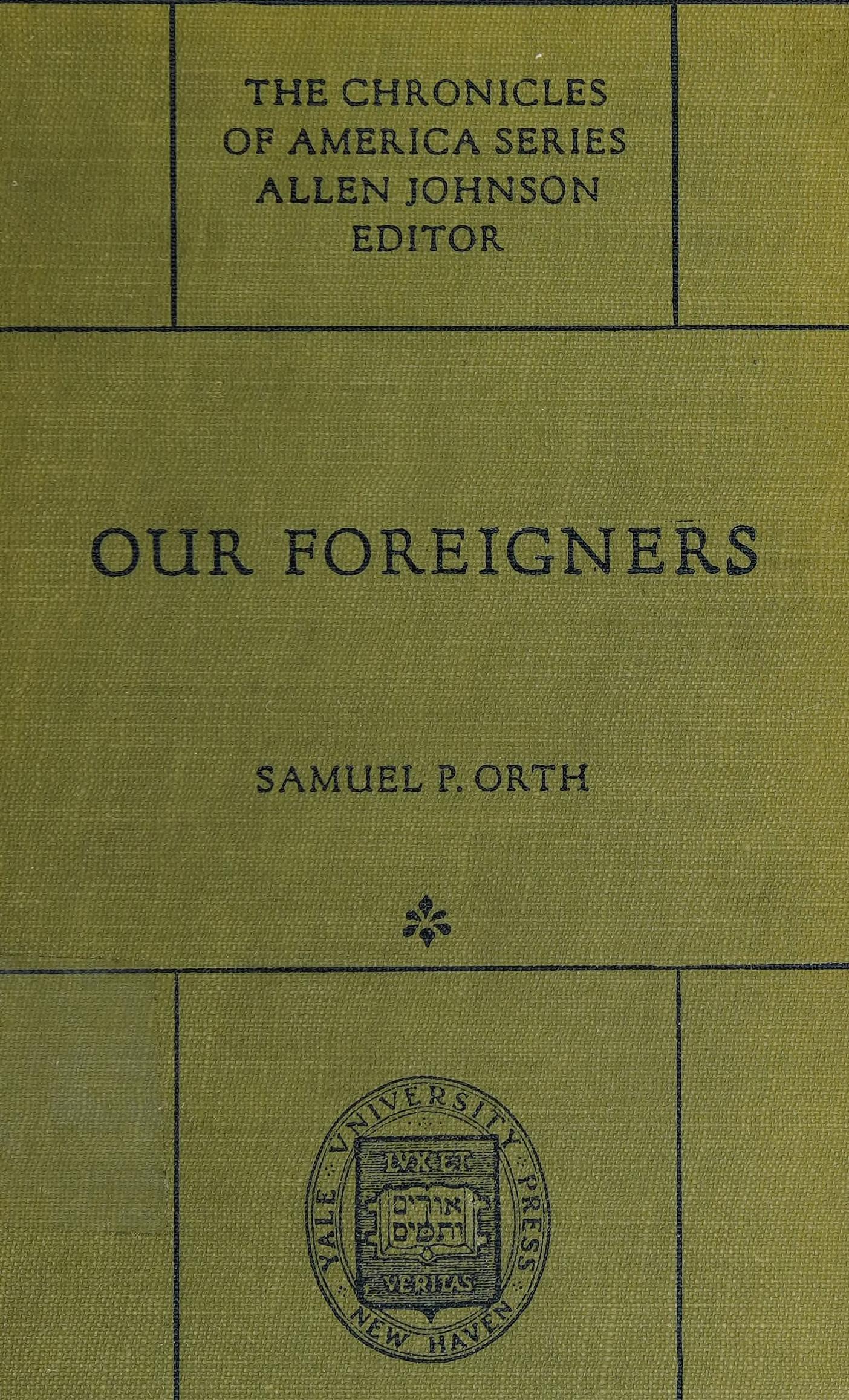 جلد کتاب Our Foreigners: A Chronicle of Americans in the Making