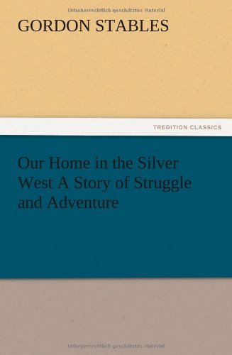 جلد کتاب Our Home in the Silver West