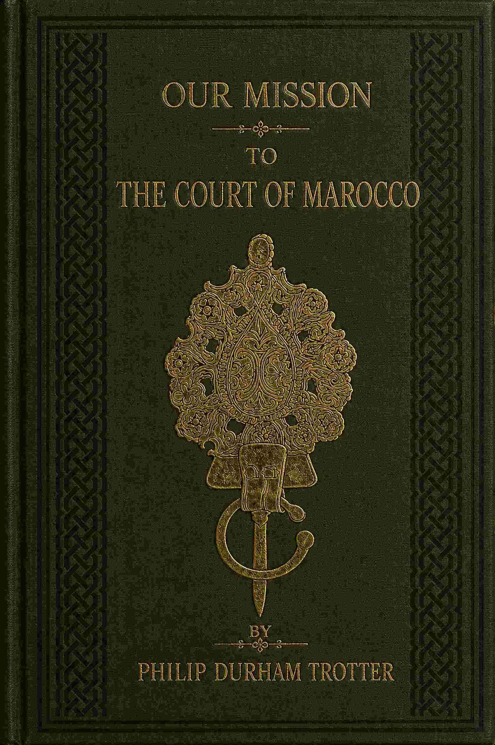 جلد کتاب Our Mission to the Court of Marocco in 1880