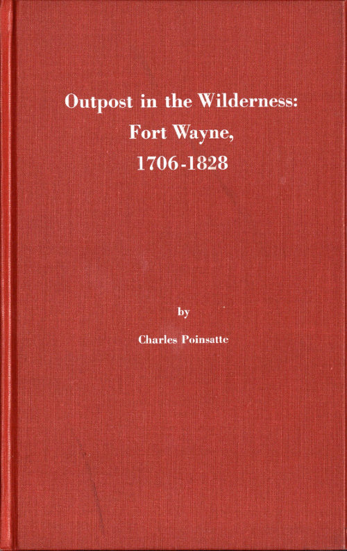 جلد کتاب Outpost in the Wilderness: Fort Wayne, 1706-1828
