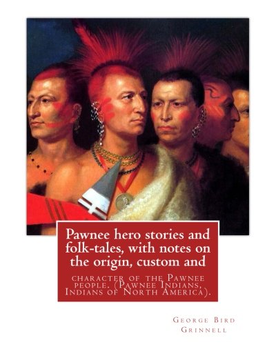 جلد کتاب Pawnee Hero Stories and Folk-Tales