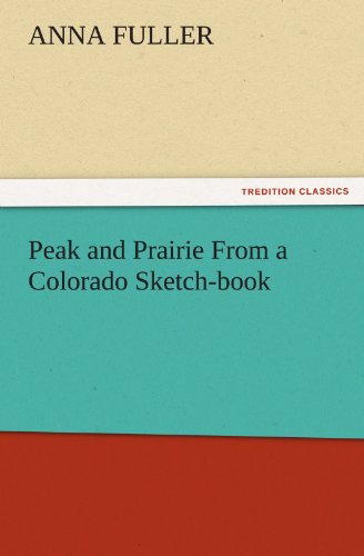 جلد کتاب Peak and Prairie From a Colorado Sketch-book