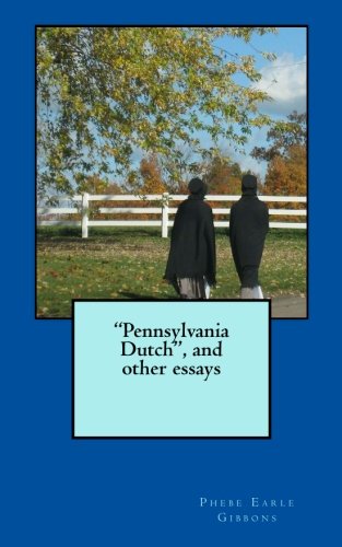 جلد کتاب "Pennsylvania Dutch," and Other Essays