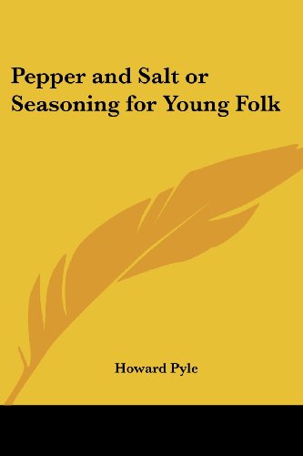 جلد کتاب Pepper & Salt; or, Seasoning for Young Folk
