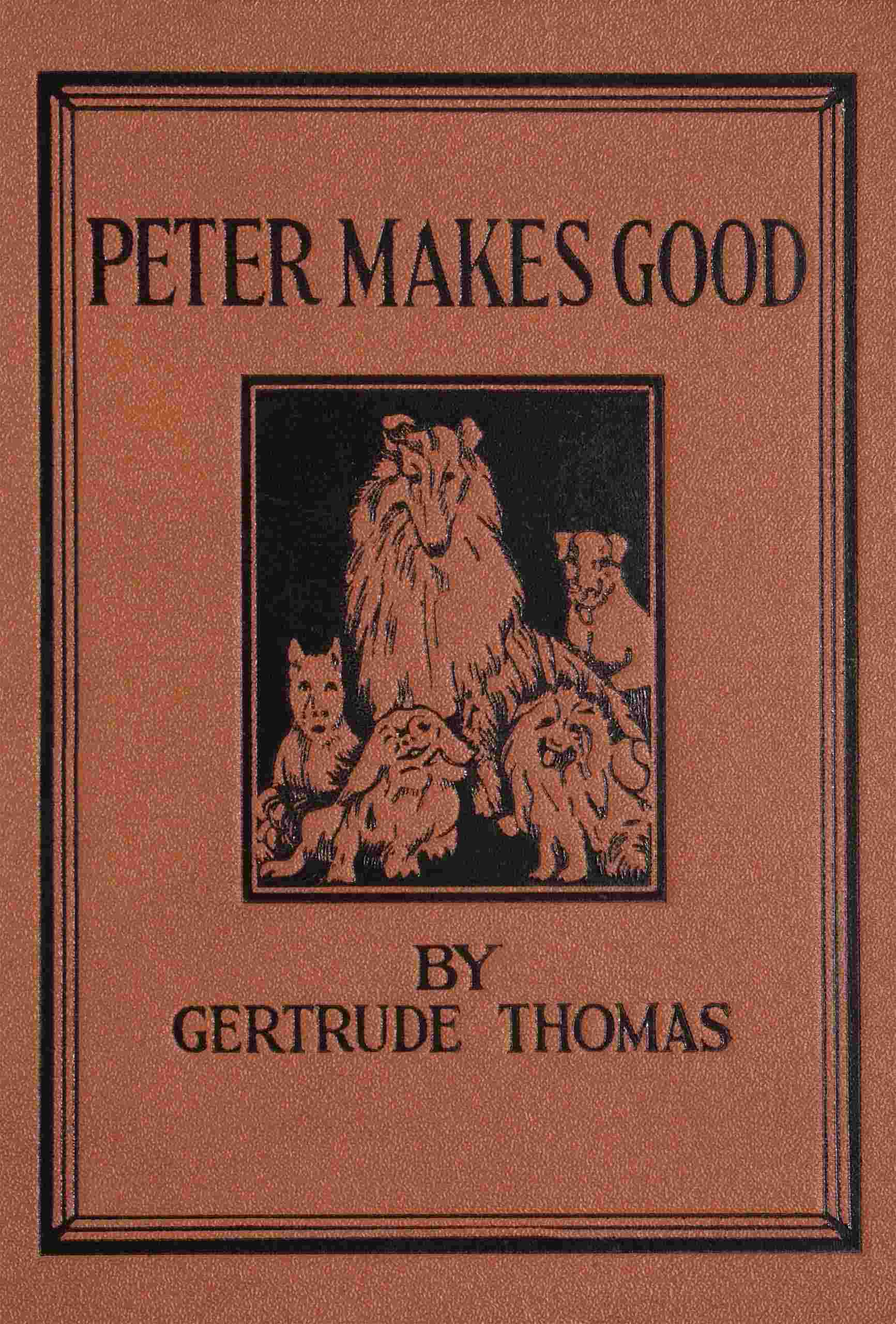 جلد کتاب Peter Makes Good, and Stories of Other Dogs
