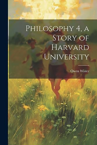 جلد کتاب Philosophy 4: A Story of Harvard University