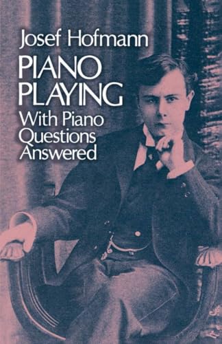 جلد کتاب Piano Playing, with Piano Questions Answered