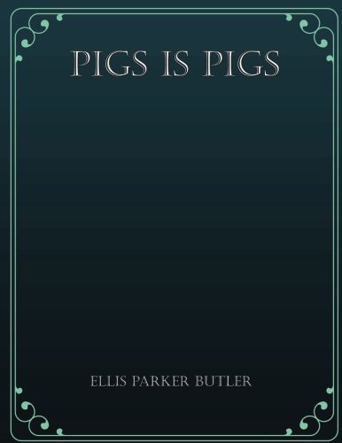 جلد کتاب Pigs is Pigs