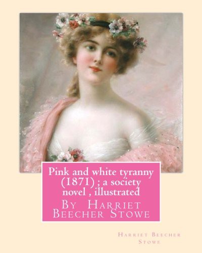 جلد کتاب Pink and White Tyranny: A Society Novel